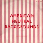 American Neutral Backgrounds No. 1 cover art.
